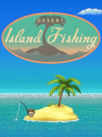 game pic for Desert island fishing